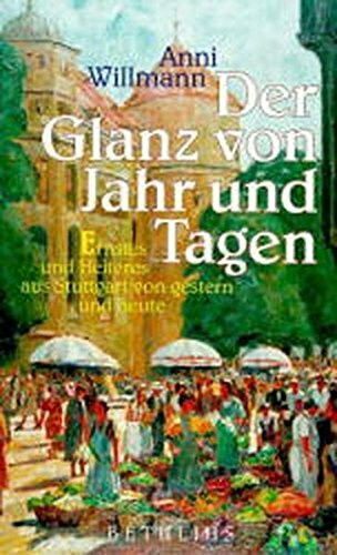 Der Glanz von Jahr und Tagen