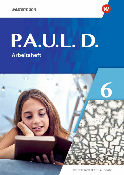 P.A.U.L. D. - Differenzierende Ausgabe 2021: Arbeitsheft 6