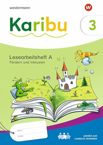 Karibu - Ausgabe 2024: Lesearbeitsheft Fördern und Inklusion 3 alternativ zum Lesebuch einsetzbar, themengleich