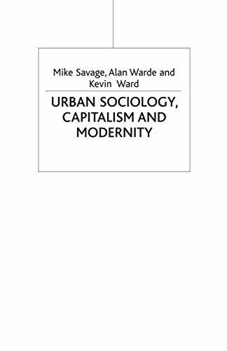 Urban Sociology, Capitalism and Modernity: Second Edition (Sociology for a Changing World)