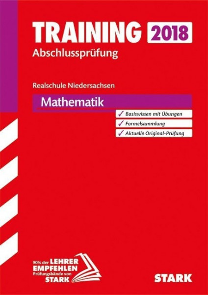 Training Abschlussprüfung Realschule Niedersachsen 2018 - Mathematik