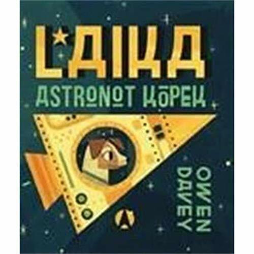 Laika - Astronot Köpek (Ciltli)