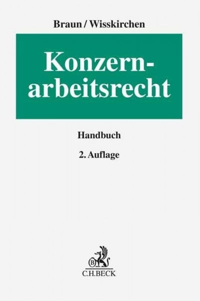 Konzernarbeitsrecht: Handbuch (Erfurter Reihe zum Arbeitsrecht)