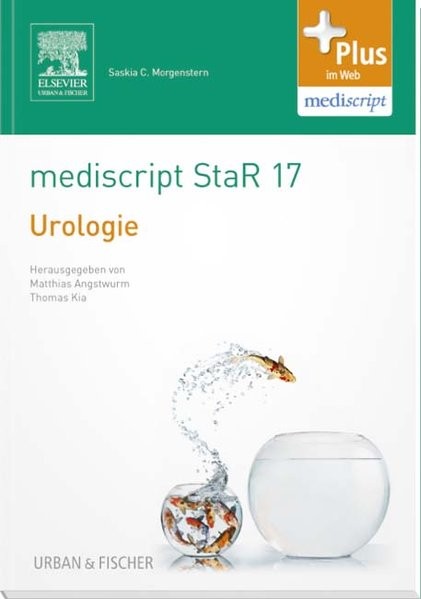 mediscript StaR 17 das Staatsexamens-Repetitorium zur Urologie: mit Zugang zur mediscript Lernwelt
