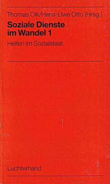 Soziale Dienste im Wandel, Bd.1, Helfen im Sozialstaat