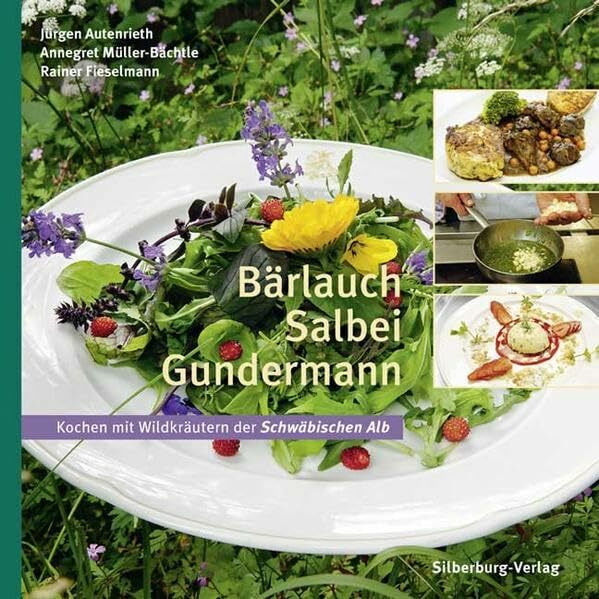 Bärlauch, Salbei, Gundermann: Kochen mit Wildkräutern der Schwäbischen Alb