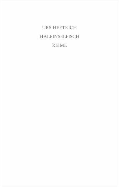 Halbinselfisch: Reime (Edition Hammer + Veilchen)