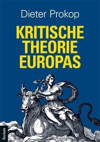 Kritische Theorie Europas