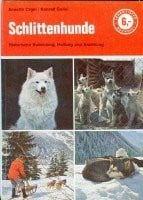 Schlittenhunde - Historische Bedeutung, Haltung und Erziehung