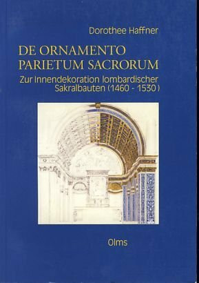 De ornamento parietum sacrorum: Zur Innendekoration lombardischer Sakralbauten (1460-1530) (Studien zur Kunstgeschichte)