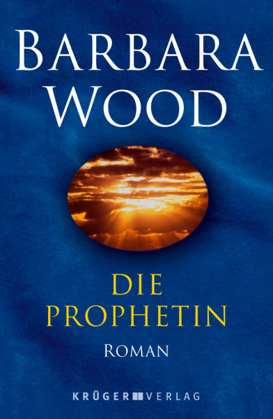 Die Prophetin: Roman