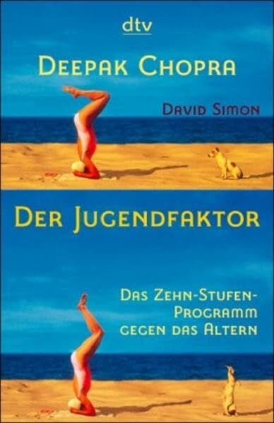 Der Jugendfaktor: Das Zehn-Stufen-Programm gegen das Altern