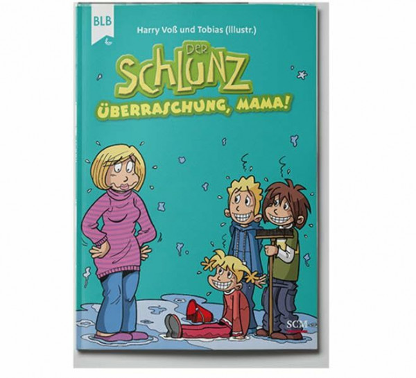 Überraschung, Mama!: Schlunz-Comic (Der Schlunz)