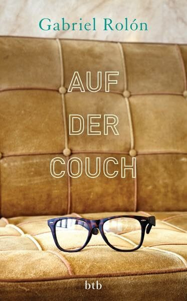 Auf der Couch: Wahre Geschichten aus der Psychotherapie