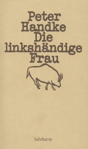 Suhrkamp Verlag Die Linkshändige Frau, Erzählung
