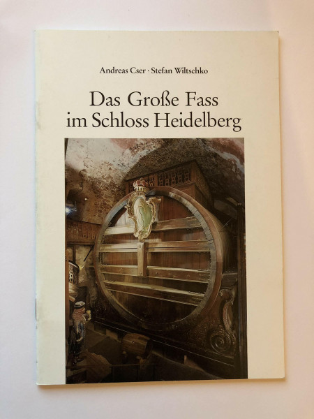 Das Grosse Fass im Schloss Heidelberg