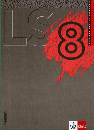 Lambacher Schweizer - Ausgabe für Hessen: Lambacher-Schweizer, Ausgabe Hessen, Neubearbeitung, 8. Schuljahr, EURO