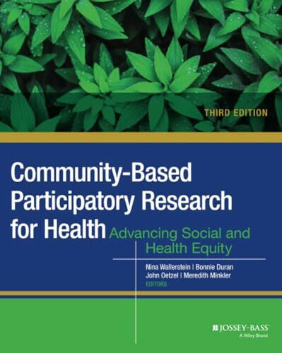 Community-Based Participatory Research for Health: Advancing Social and Health Equity