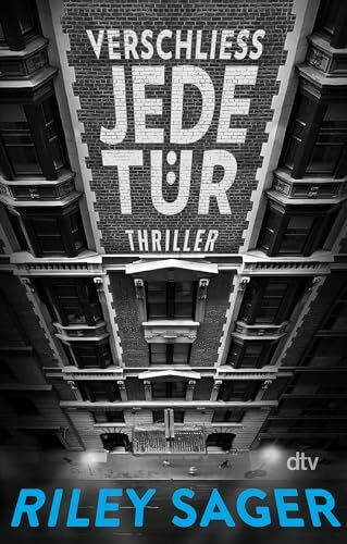 Verschließ jede Tür: Thriller