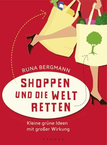 Shoppen und die Welt retten: Kleine grüne Ideen mit großer Wirkung