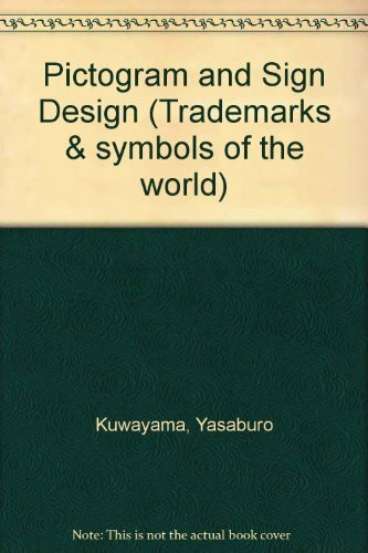 Pictogram and Sign Design (Trademarks & symbols of the world)