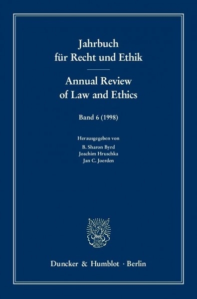 Jahrbuch für Recht und Ethik /Annual Review of Law and Ethics