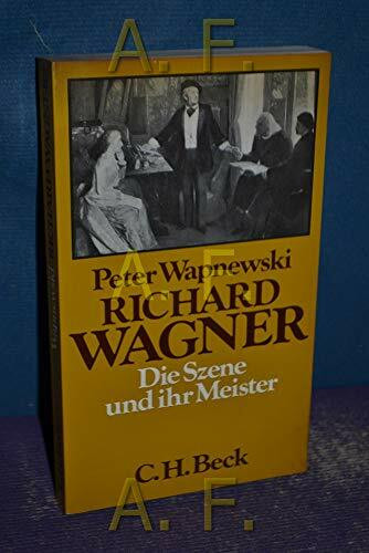 Richard Wagner. Die Szene und ihr Meister