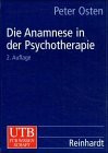Die Anamnese in der Psychotherapie: Klinische Entwicklungspsychologie in der Praxis (UTB L (Large-Format): Uni-Taschenbücher)