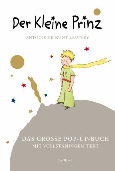 Der Kleine Prinz. Das große Pop Up Buch: Originalübersetzung: Mit vollständigem Text