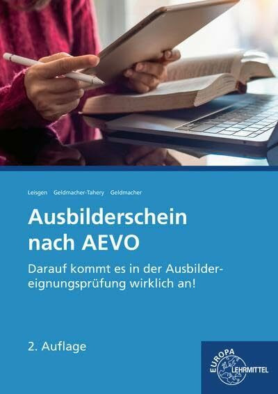 Ausbilderschein nach AEVO: Darauf kommt es in der Ausbildereignungsprüfung wirklich an!