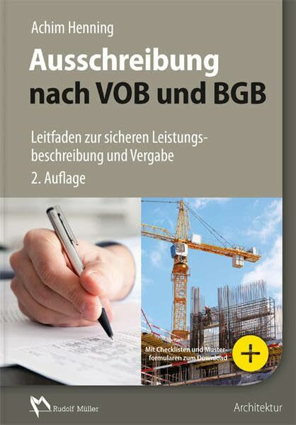 Ausschreibung nach VOB und BGB: Leitfaden zur sicheren Leistungsbeschreibung und Vergabe