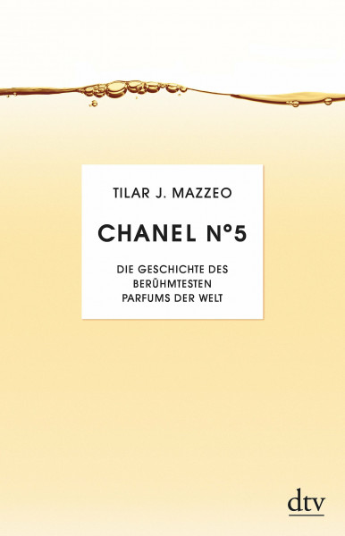 Chanel No. 5: Die Geschichte des berühmesten Parfums der Welt