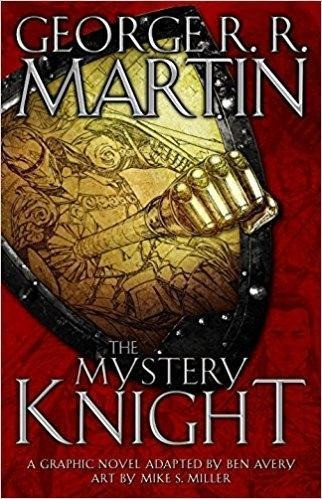 The Mystery Knight: A Graphic Nove