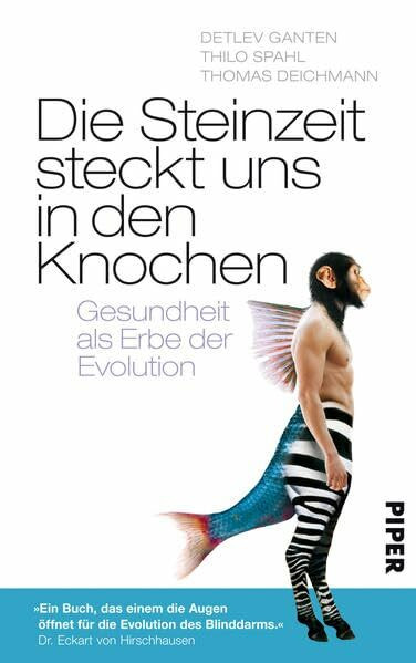 Die Steinzeit steckt uns in den Knochen: Gesundheit als Erbe der Evolution