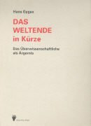 Das Weltende in Kürze: Band 1: Faksimile des Originals. Band 2: Typoskript