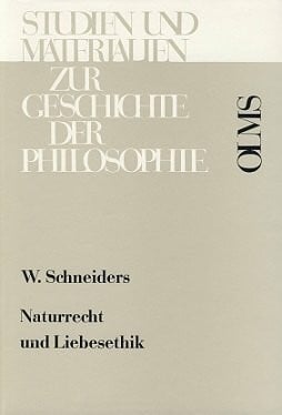 Naturrecht und Liebesethik: Zur Geschichte der praktischen Philosophie im Hinblick auf Christian Thomasius (Studien und Materialien zur Geschichte der Philosophie)