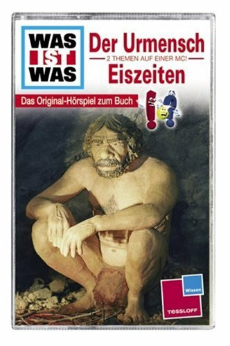 WAS IST WAS, Folge 25: Der Urmensch / Eiszeiten [Musikkassette]