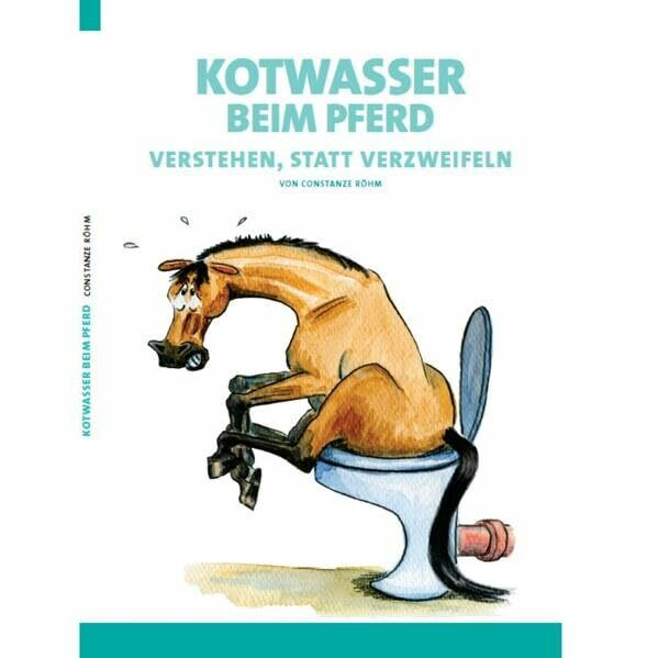 Kotwasser beim Pferd: Verstehen statt verzweifeln