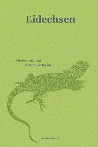 Eidechsen: Ein Portrait (Naturkunden) Eidechsen: Ein Portrait (Naturkunden)