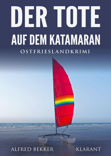 Der Tote auf dem Katamaran. Ostfrieslandkrimi