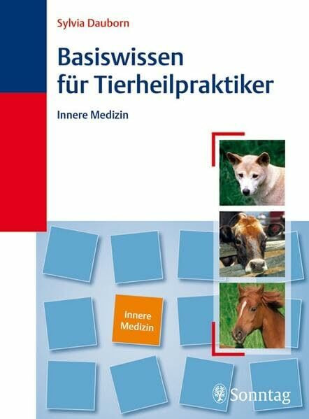 Basiswissen für Tierheilpraktiker: Innere Medizin