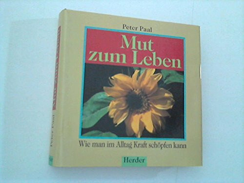 Mut zum Leben