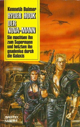 Ryder Hook - Der Nova-Mann (Science Fiction. Bastei Lübbe Taschenbücher)