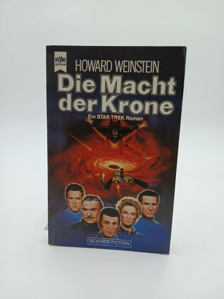 Star Trek: Die Macht der Krone (Heyne Science Fiction und Fantasy (06))