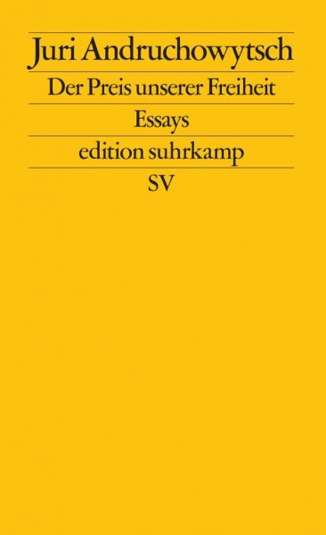 Der Preis unserer Freiheit: Essays (edition suhrkamp)