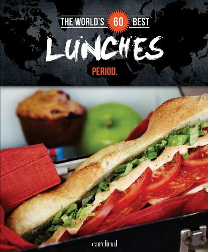 The World's 60 Best Lunches... Period. (The World's 60 Best Collection)