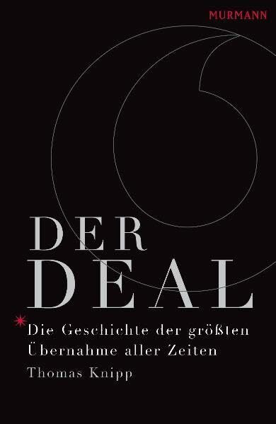 Der Deal - Die Geschichte der größten Übernahme aller Zeiten