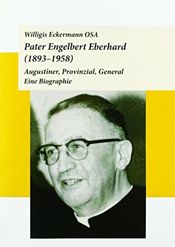 Eckermann, W: Pater Engelbert Eberhard (1893-1958)