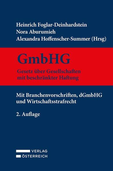 GmbHG - Gesetz über Gesellschaften mit beschränkter Haftung: Mit Branchenvorschriften, dGmbHG und Wirtschaftsstrafrecht