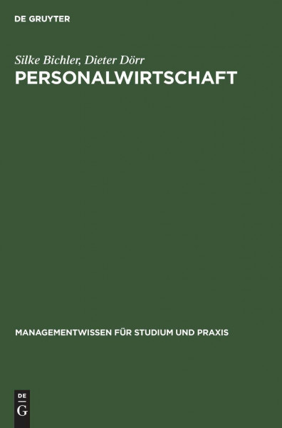 Personalwirtschaft: Einführung mit Beispielen aus SAP® R/3® HR® (Managementwissen für Studium und Praxis)